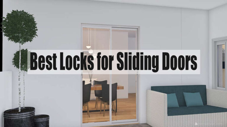 Best Lock for Sliding Door: Secure Your Home with the Right Choice